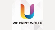 We Print With U